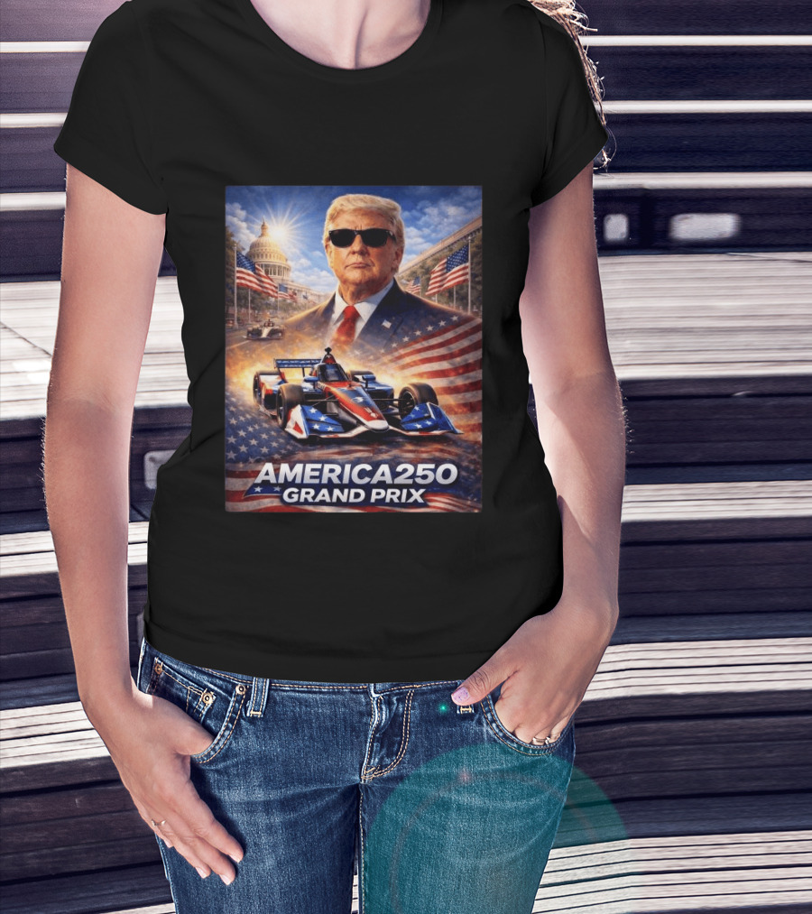 Donald Trump America 250 Grand Prix Washington DC Celebration T-Shirt