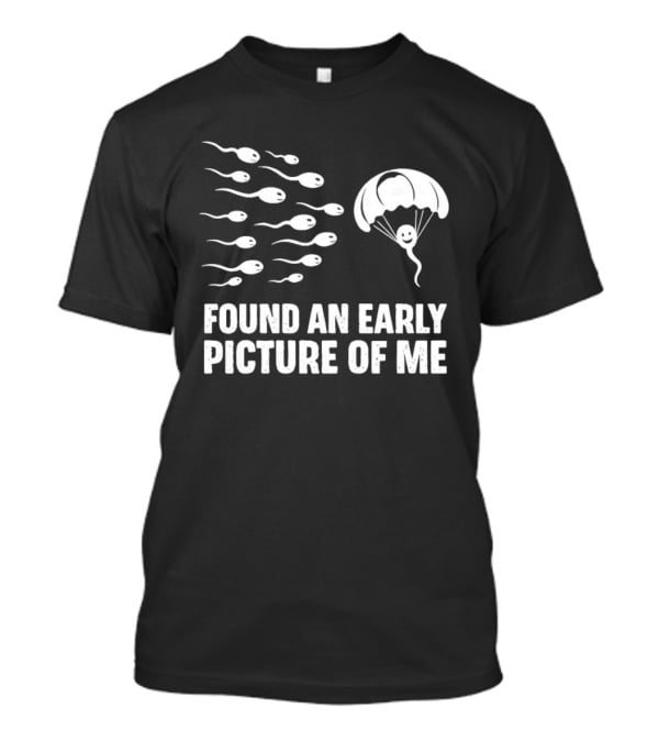 Sperm Found An Early Picture Of Me Parachute Concept T-Shirt