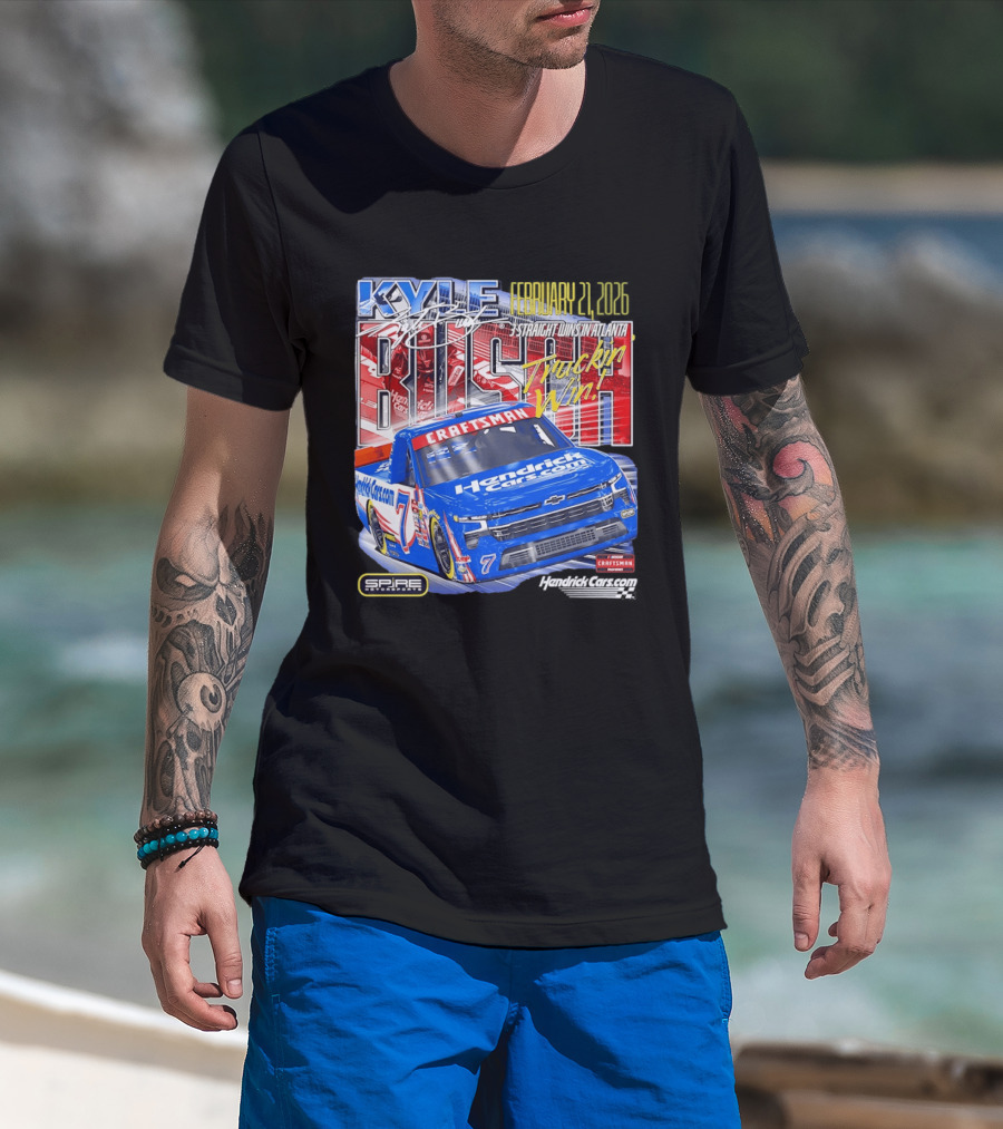 Kyle Busch February 26 2026 HendrickCars.com Craftsman Truckin' Win Spire Motorsports T-Shirt