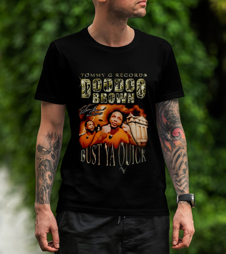 Tommy G Records Doo Doo Brown Bust Ya Quick T-Shirt