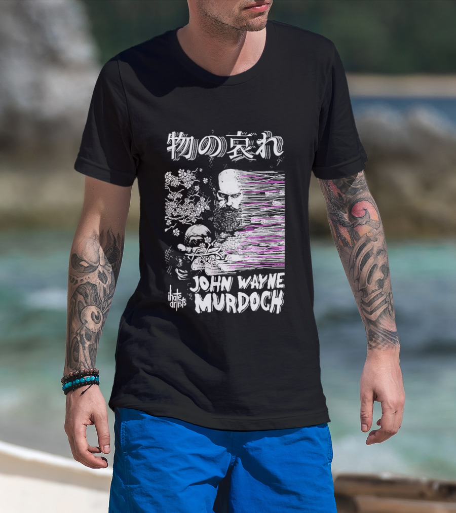 Mono No Aware John Wayne Murdoch I Hate Artists Floral Abstract T-Shirt