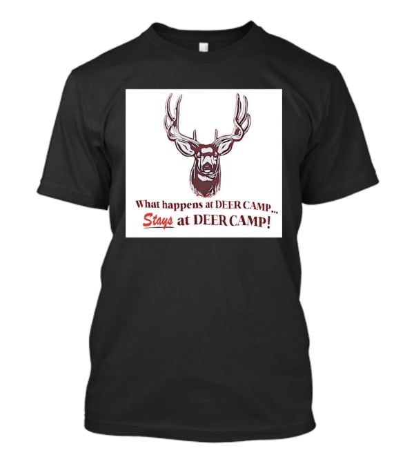 What Happens At Deer Camp Stays At Deer Camp Deer Head T-Shirt