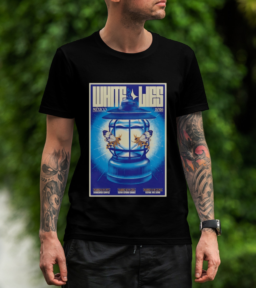 White Lies Mexico 2026 Event Lantern Design March 11 14 Shows MTY GDL CDMX T-Shirt
