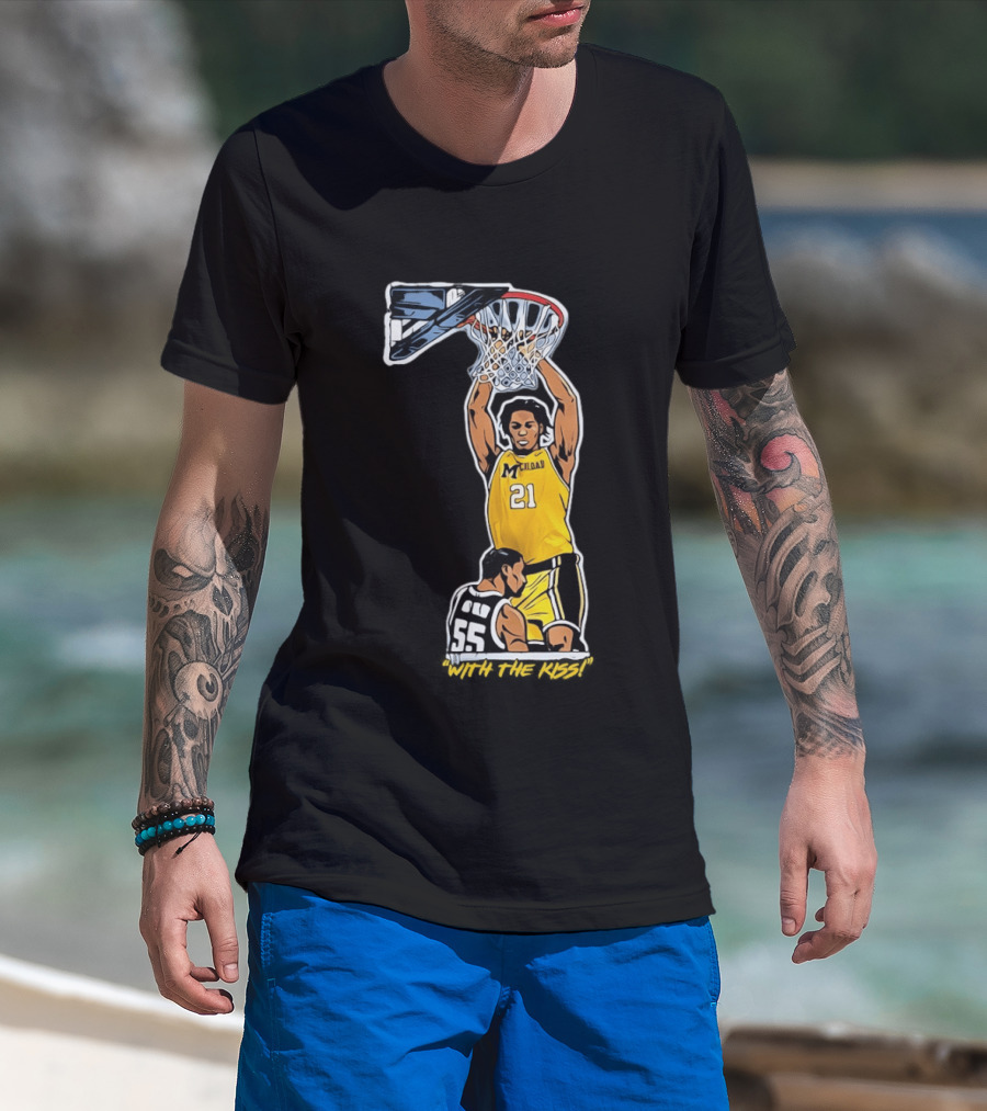 With The Kiss Morez Johnson MT Yellow Dunk Michigan Wolverines T-Shirt