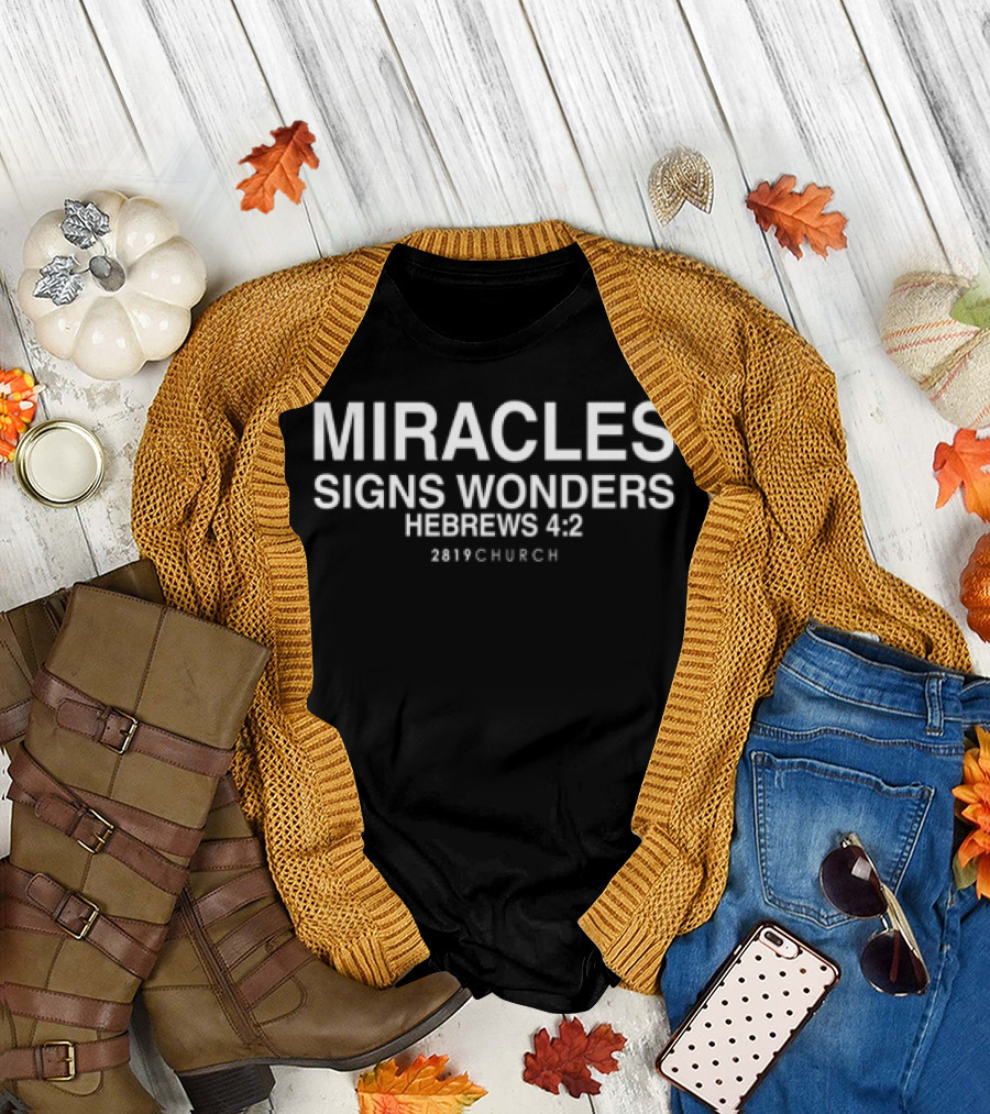 Miracles Signs Wonders 2819 House Of Prayer Church Minneapolis T-Shirt