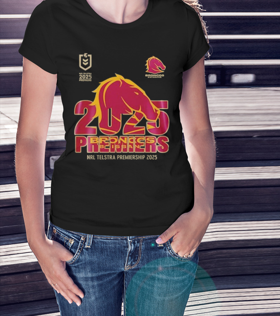 2025 Brisbane Broncos NRL Telstra Premiership Champions Premiers T-Shirt