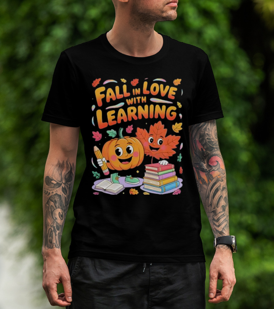 Fall In Love With Learning Autumn Pumpkin And Leaf With Books And Stationery T-Shirt