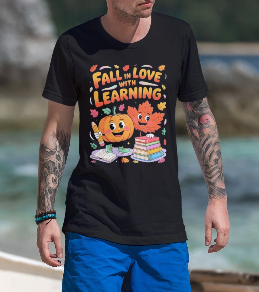 Fall In Love With Learning Autumn Pumpkin And Leaf With Books And Stationery T-Shirt