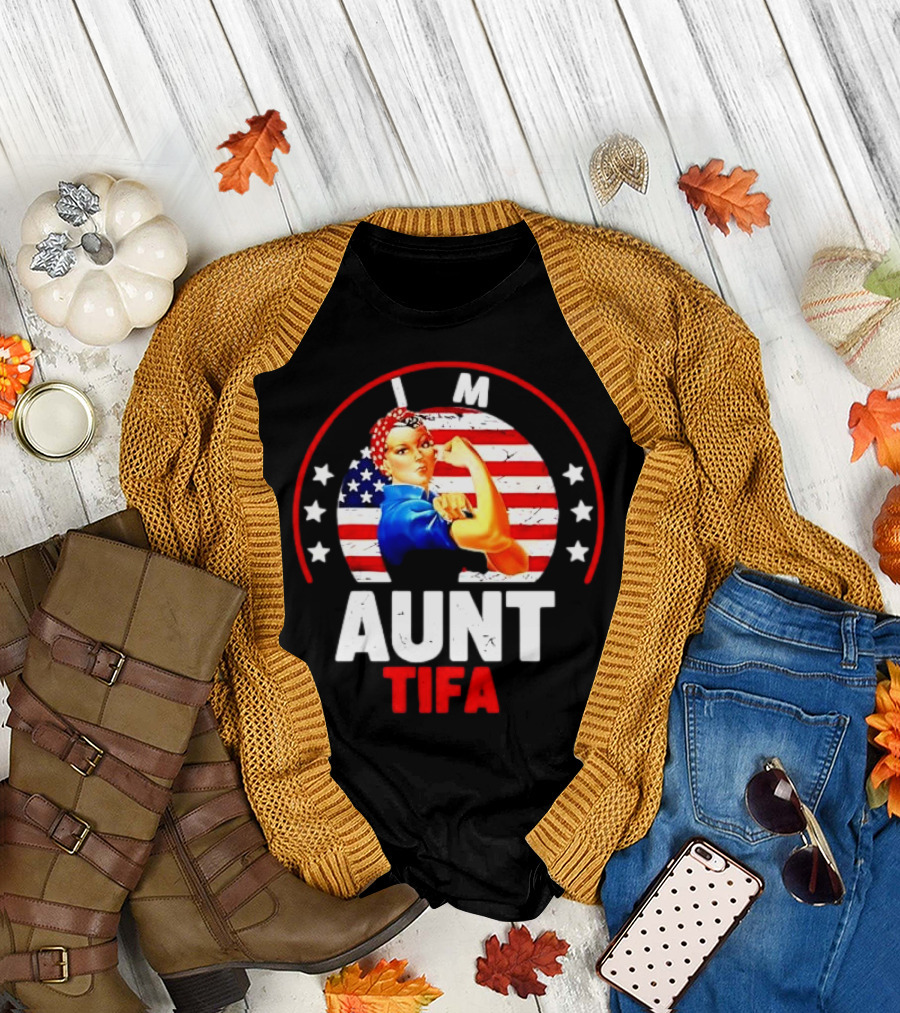 I Am Aunt Tifa Rosie Riveter USA Flag T-Shirt