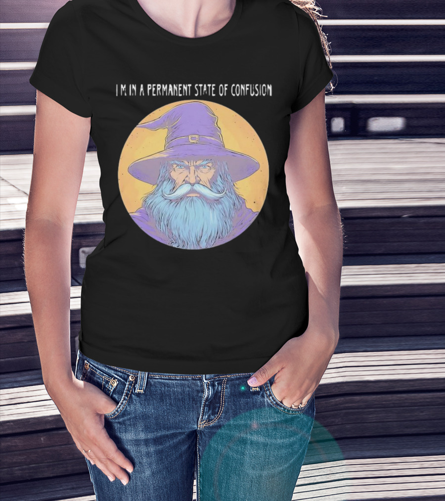 Wizard Magic I'm In A Permanent State Of Confusion Purple Hat Mystic Illustration T-Shirt
