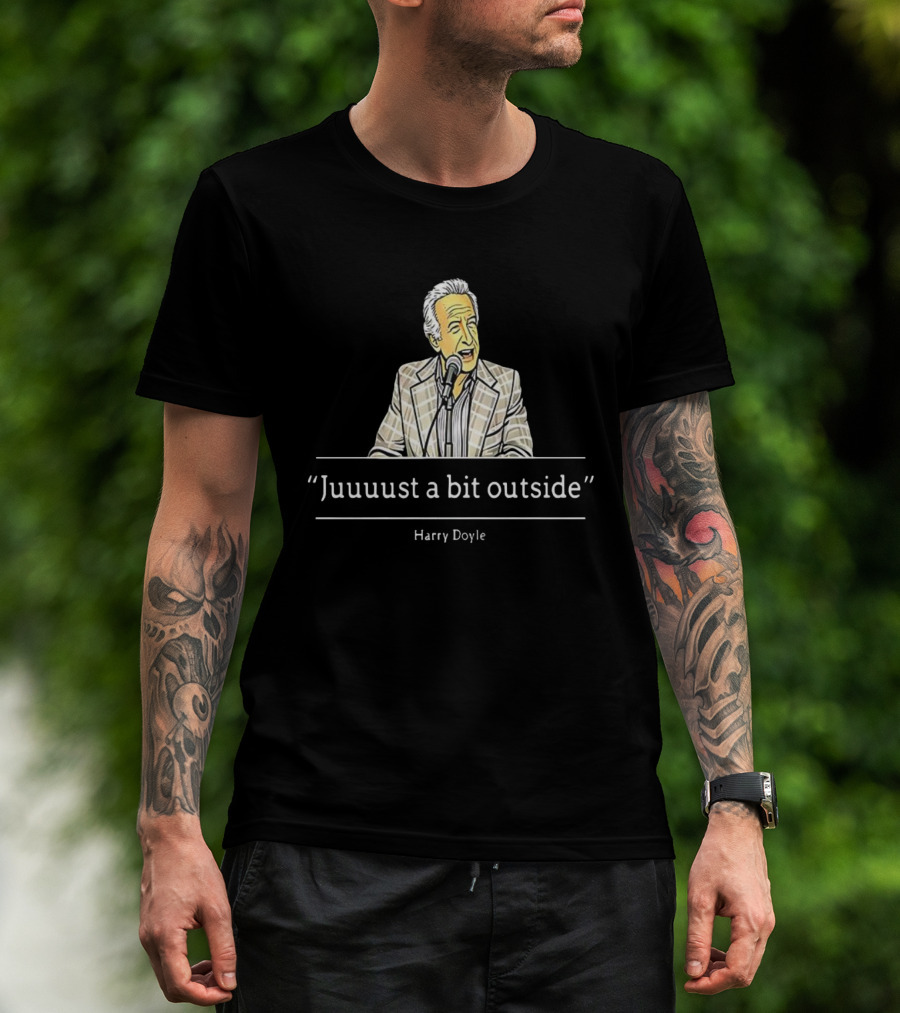 Juuuust A Bit Outside Quote Harry Doyle Microphone Plaid Suit T-Shirt