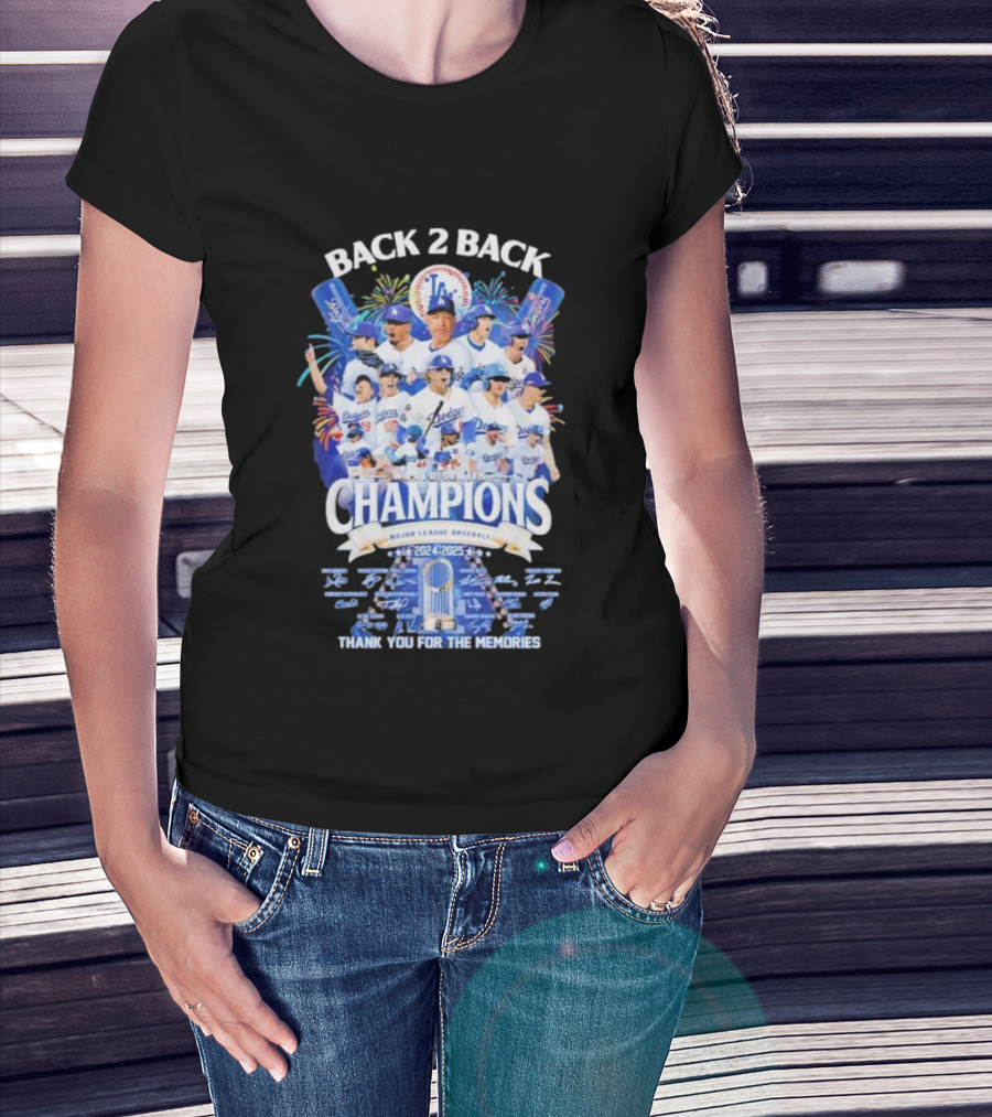 Back 2 Back Los Angeles Dodgers World Series Champions 2024-2025 Major League Baseball Thank You For The Memories T-Shirt