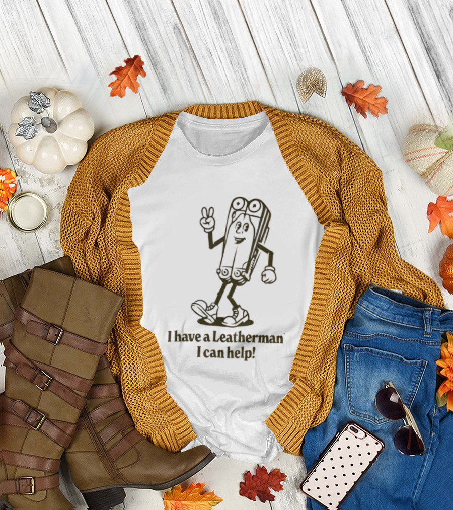 I have a Leatherman I Can Help Cartoon Character T-Shirt