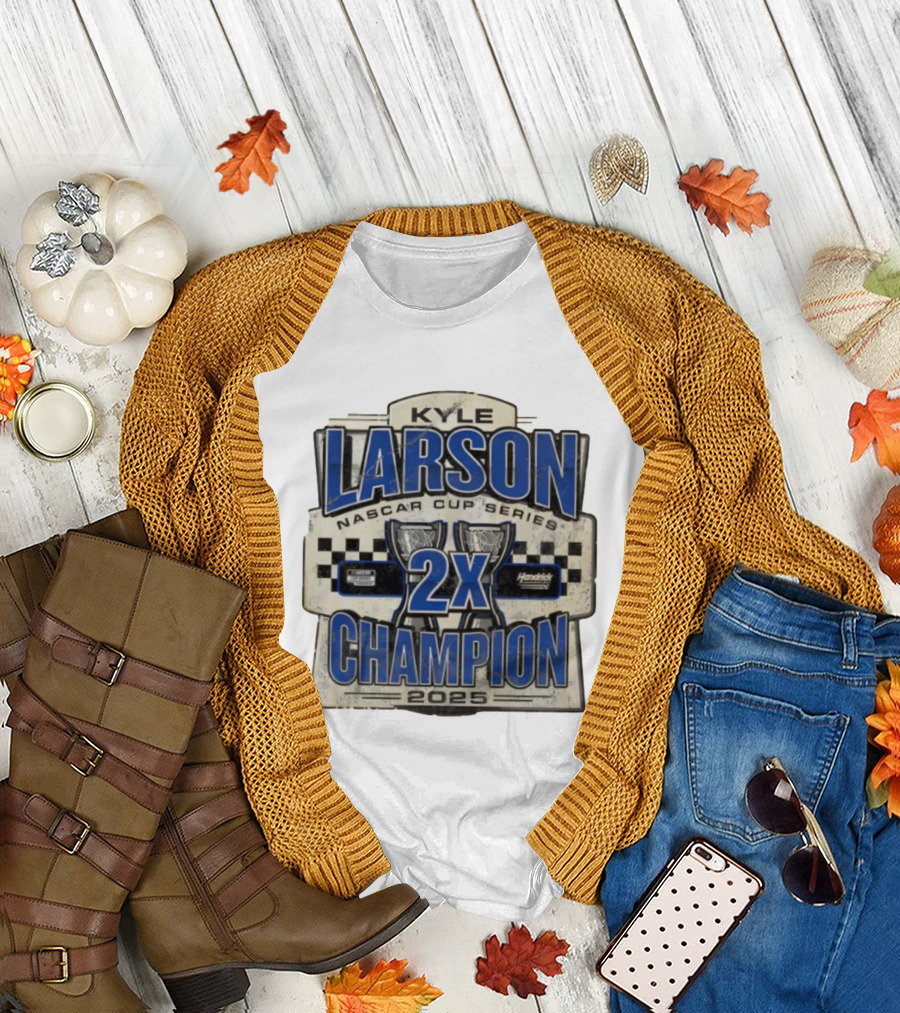 Kyle Larson NASCAR Cup Series 2X Champion 2025 Hendrick Motorsports T-Shirt