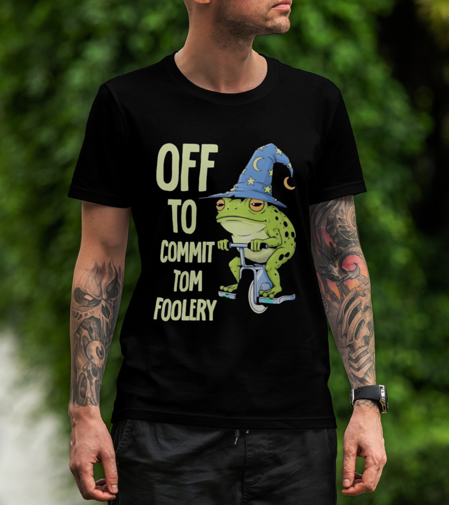 Frog Wizard On Unicycle Off To Commit Tom Foolery Lupin Hat T-Shirt