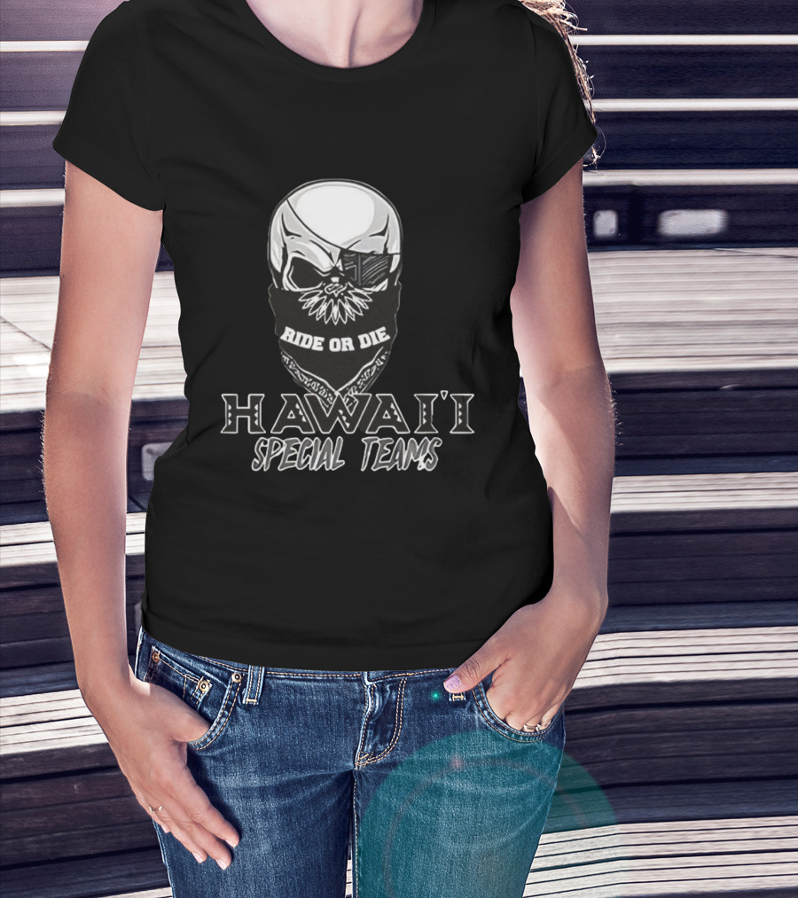 Hawaii Special Teams Ride Or Die Skull Bandana T-Shirt