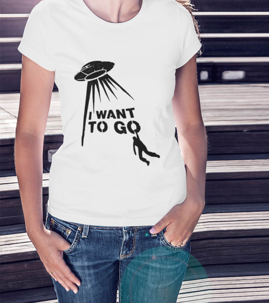 I Want To Go Alien Abduction UFO T-Shirt