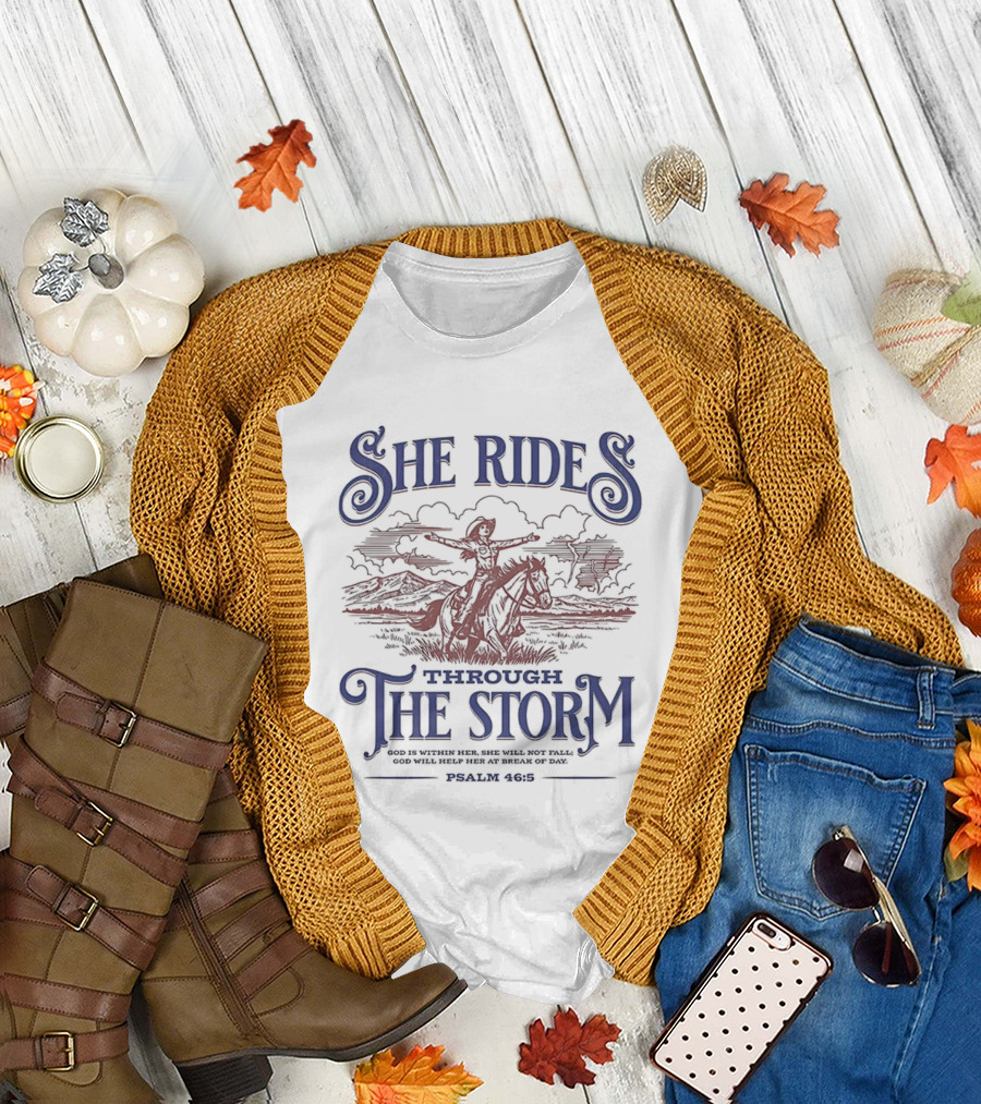 She Rides Through the Storm Psalm 46:5 Cowgirl Vintage Western Theme T-Shirt