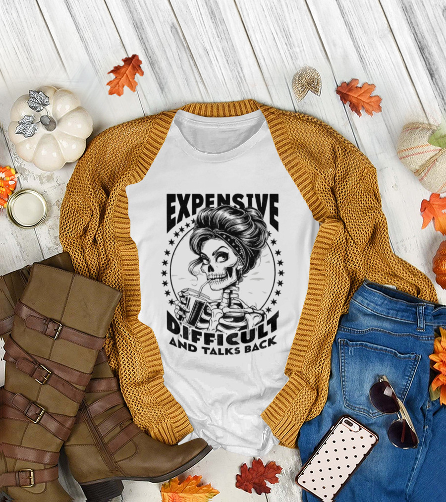 Vintage Girl Skeleton Expensive Difficult And Talks Back T-Shirt