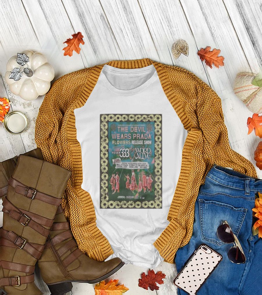 The Devil Wears Prada Flowers Release Show Orlando FL November 14 2025 Featuring Fever 333 The Word Alive T-Shirt