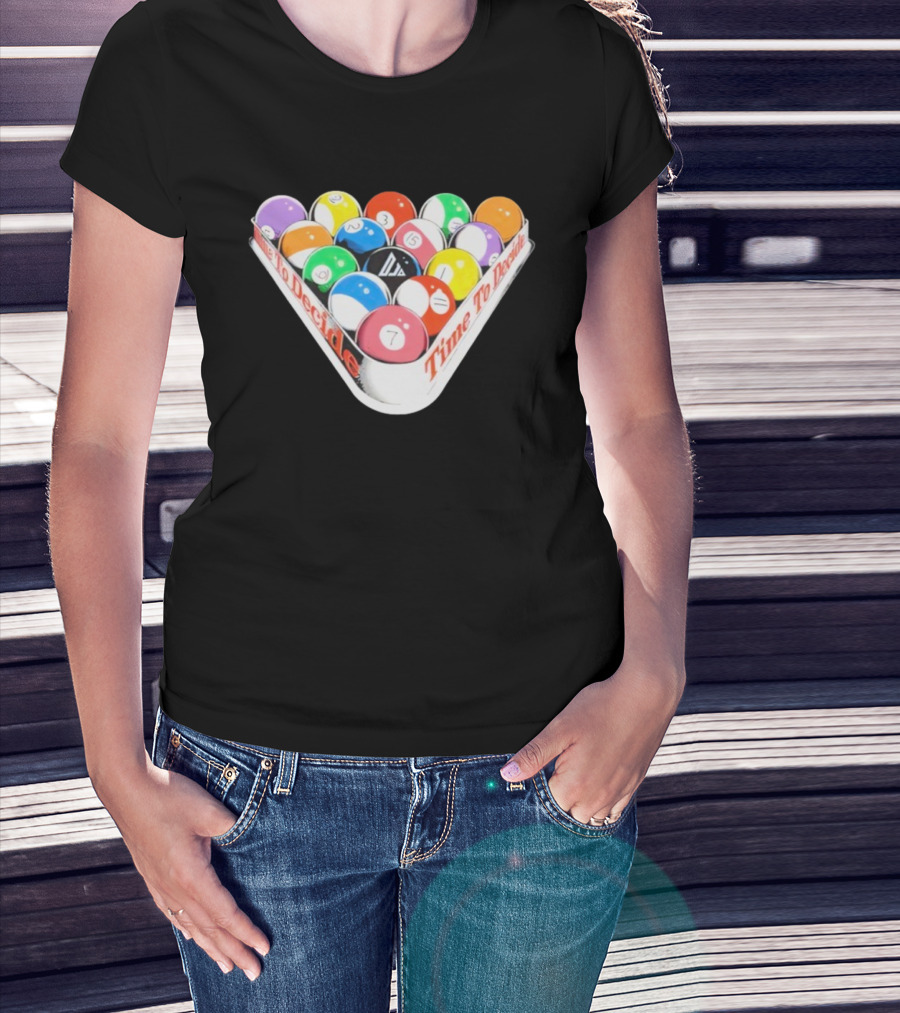 Time To Decide Djo Billiard Balls T-Shirt