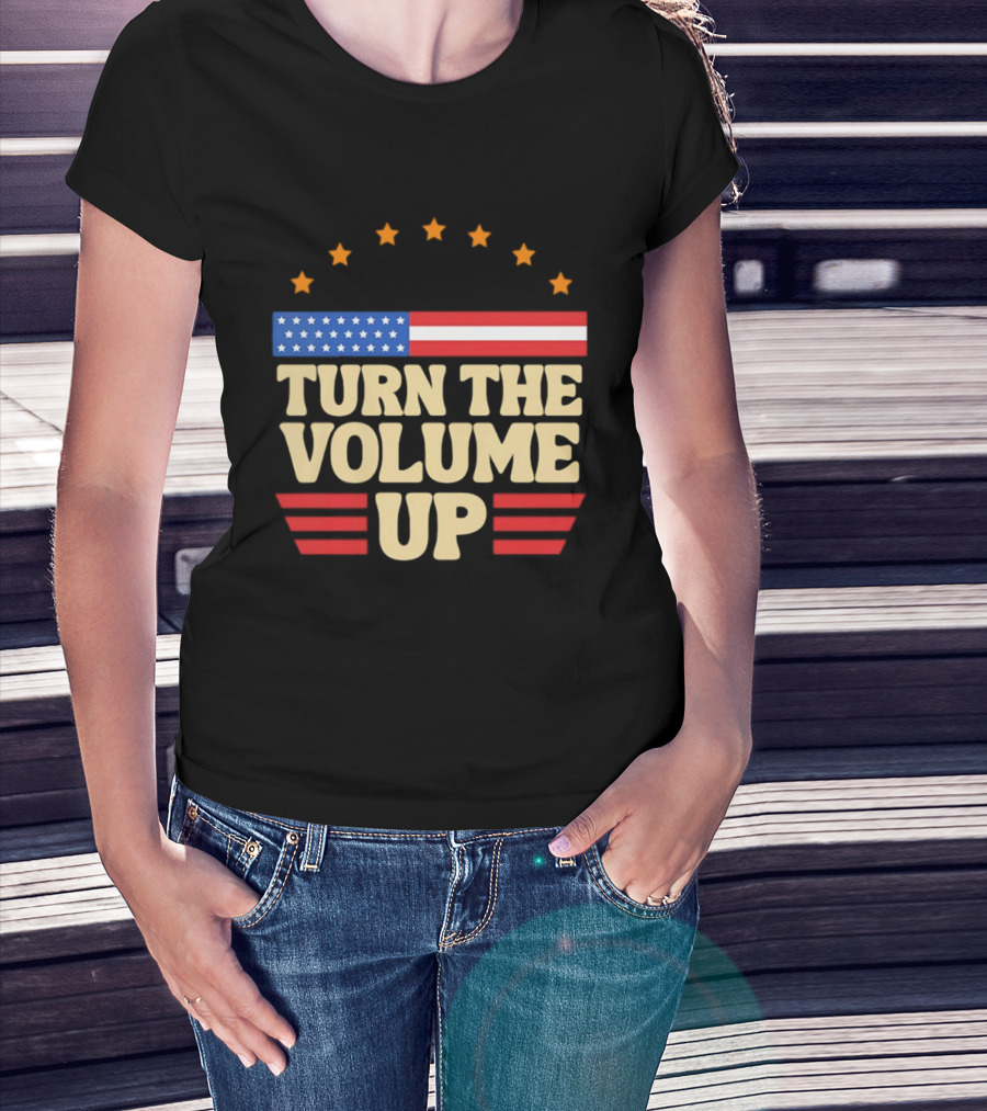 Turn The Volume Up USA Stars Stripes Patriotic Style T-Shirt