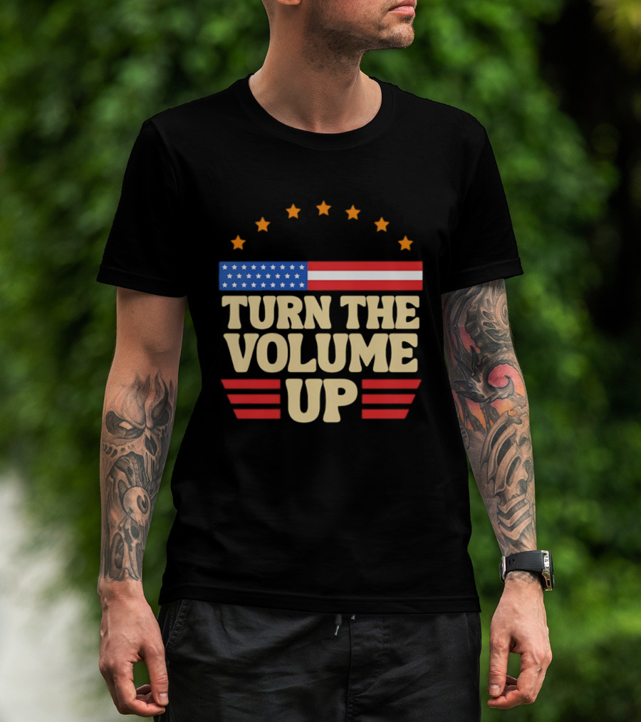 Turn The Volume Up USA Stars Stripes Patriotic Style T-Shirt