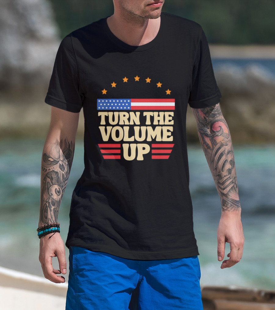 Turn The Volume Up USA Stars Stripes Patriotic Style T-Shirt