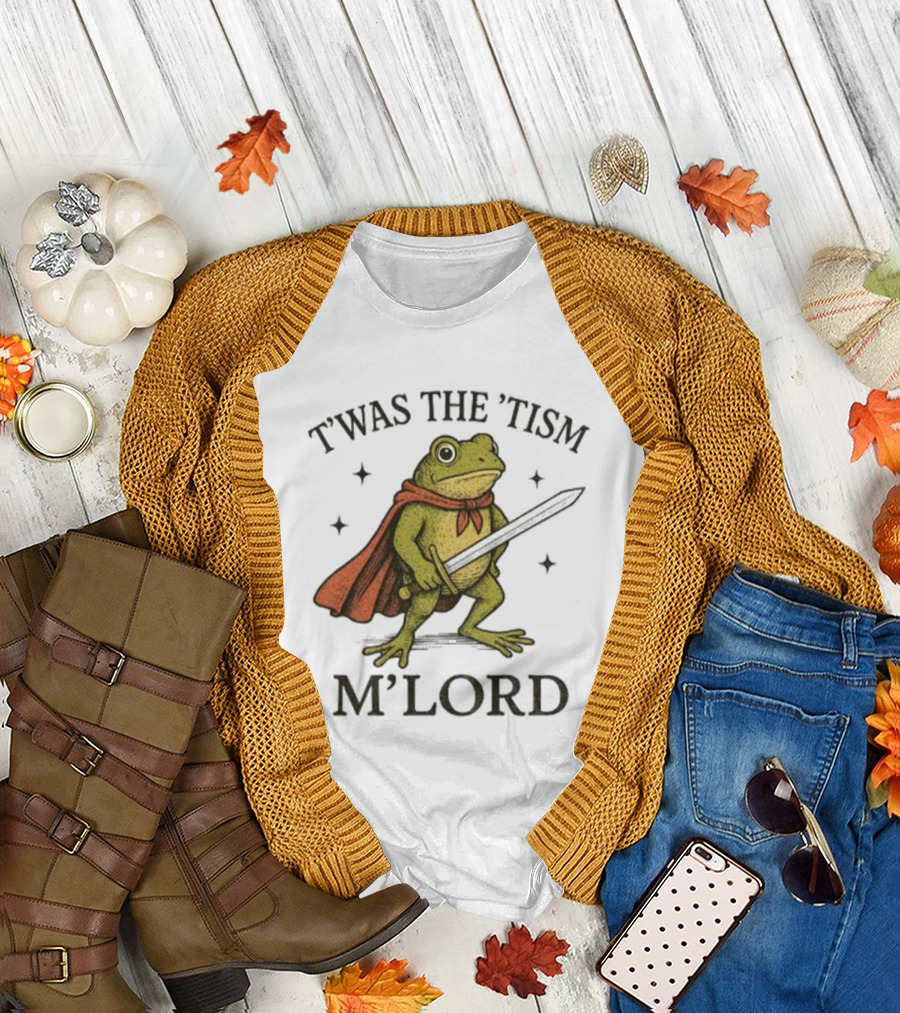 T'was the 'Tism M'Lord Frog with a Sword and Cape T-Shirt