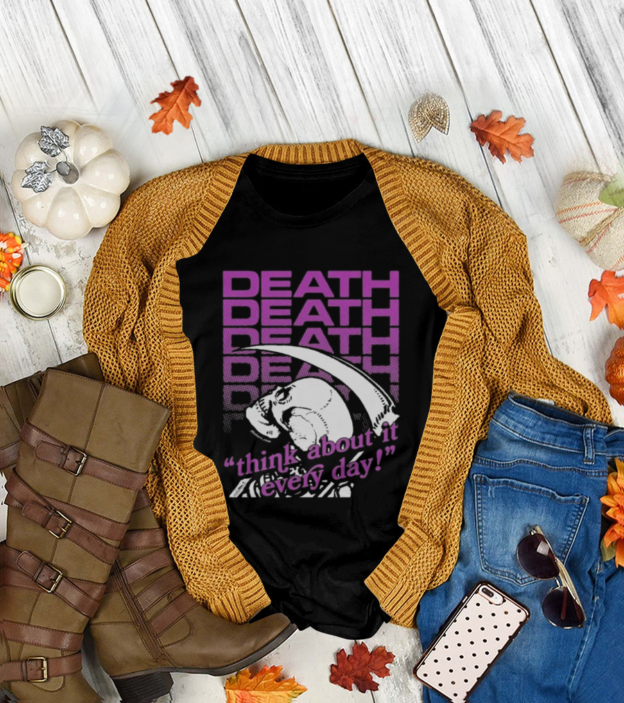 Death Think About It Every Day Skull Pink Reaper T-Shirt