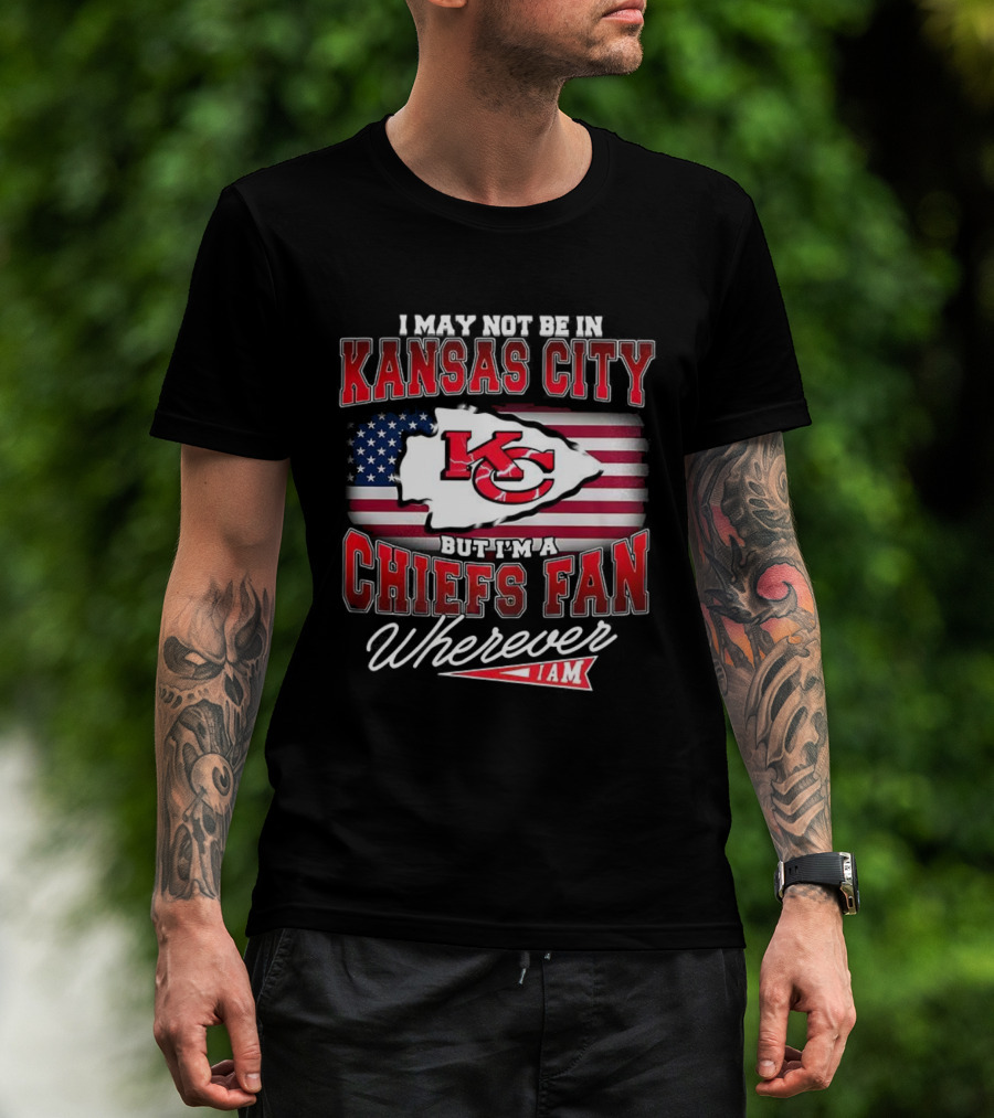 Kansas City Chiefs Fan Wherever I Am USA Flag Design T-Shirt
