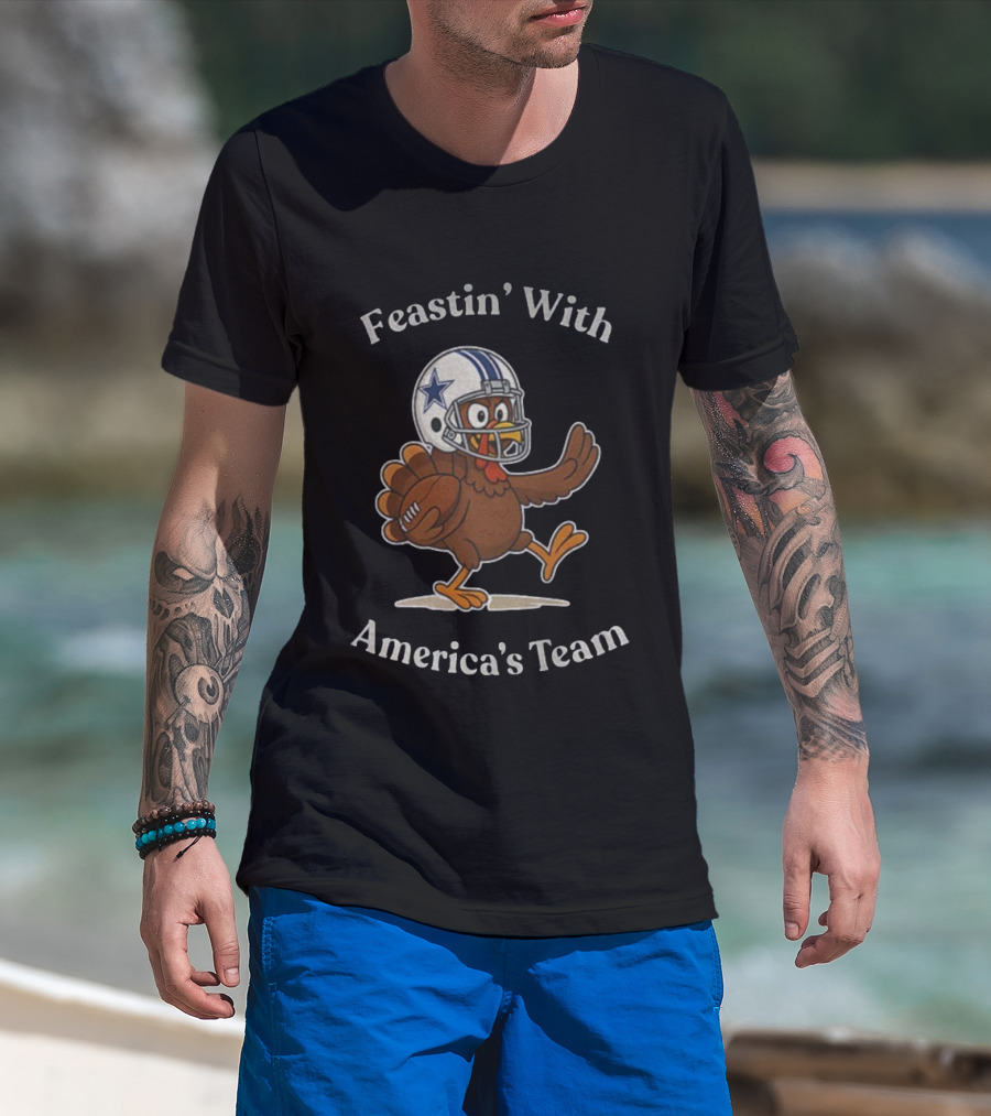 Feastin’ With America's Team Dallas Cowboys Thanksgiving Football Turkey T-Shirt