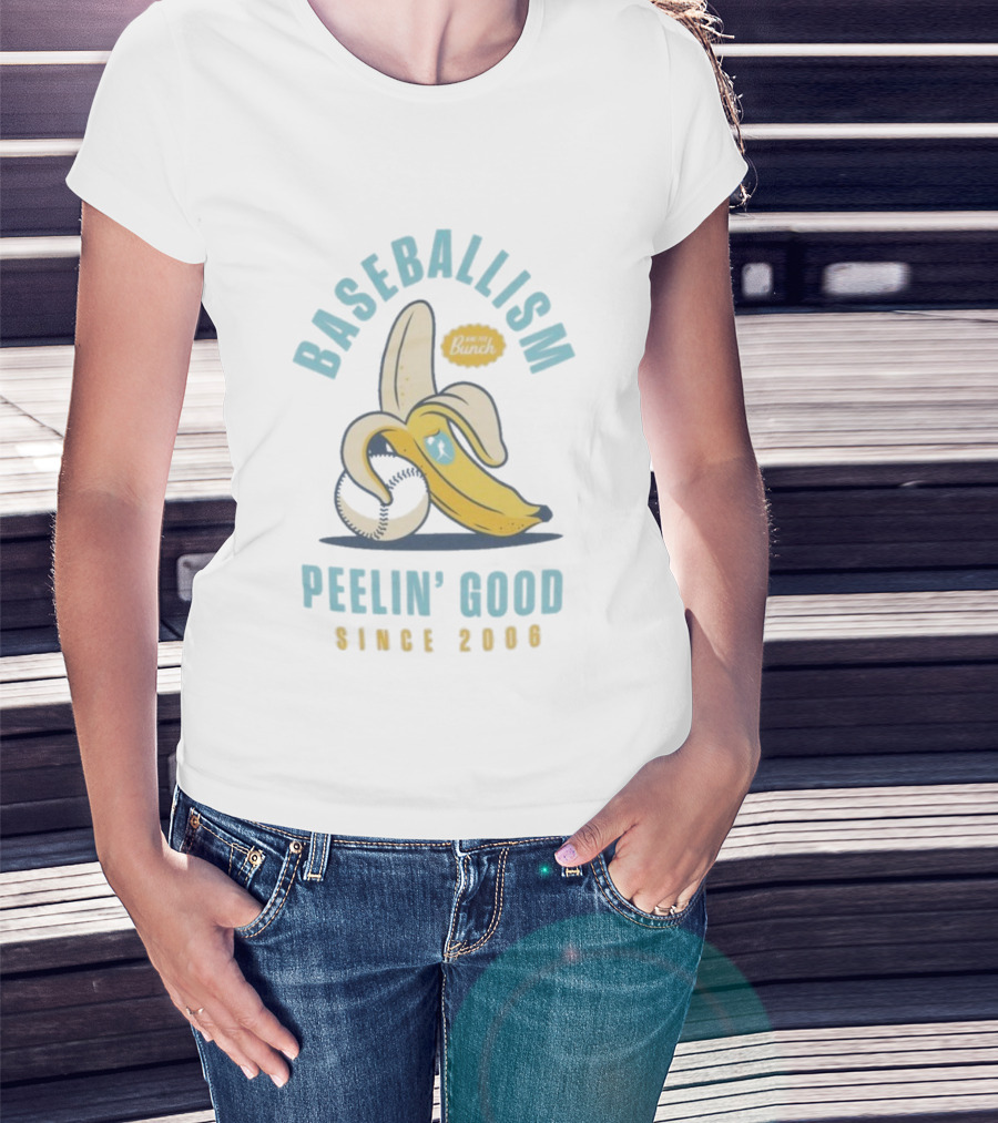 Baseballism Banana Peelin' Good Since 2006 Best Of The Bunch T-Shirt