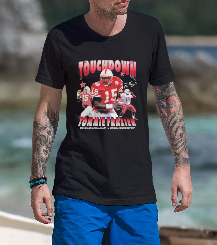 Tommie Frazier Touchdown Back 2 Back National Champ 2x National Championship MVP T-Shirt