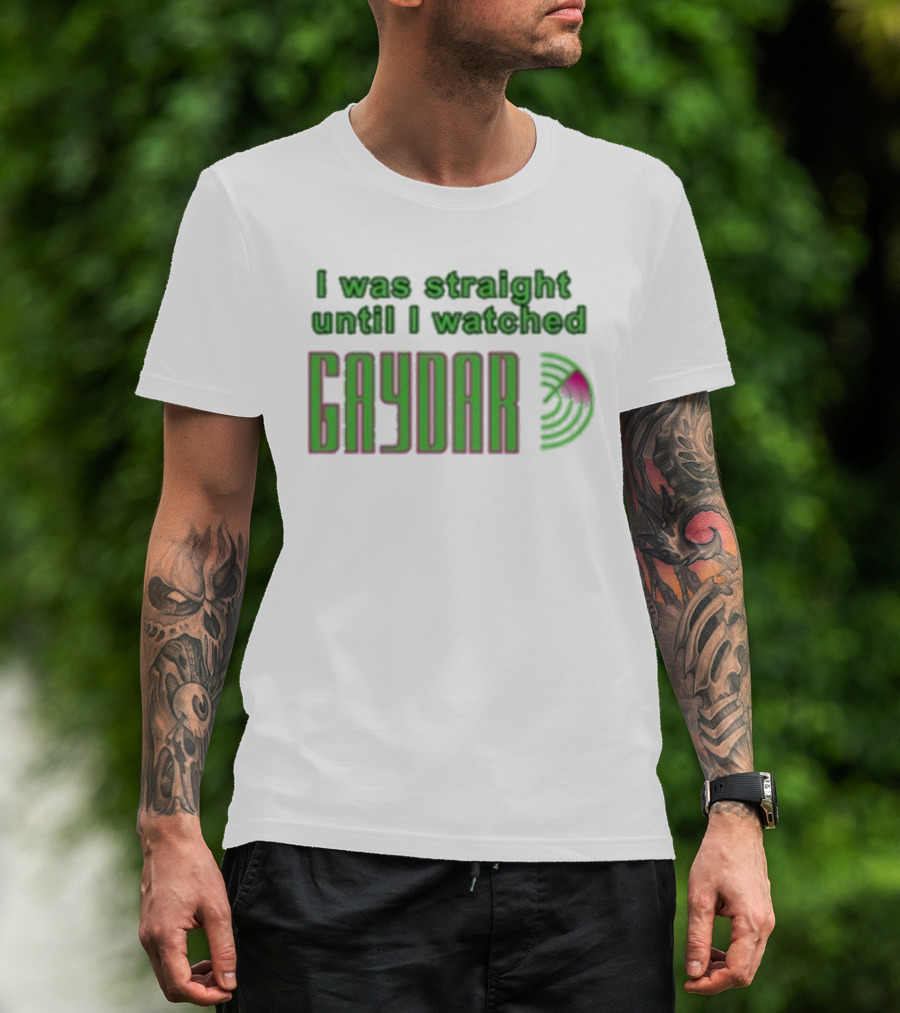Mutuals Media I Was Straight Until I Ed Gaydar Pink And Green LGBTQ+ Humor T-Shirt