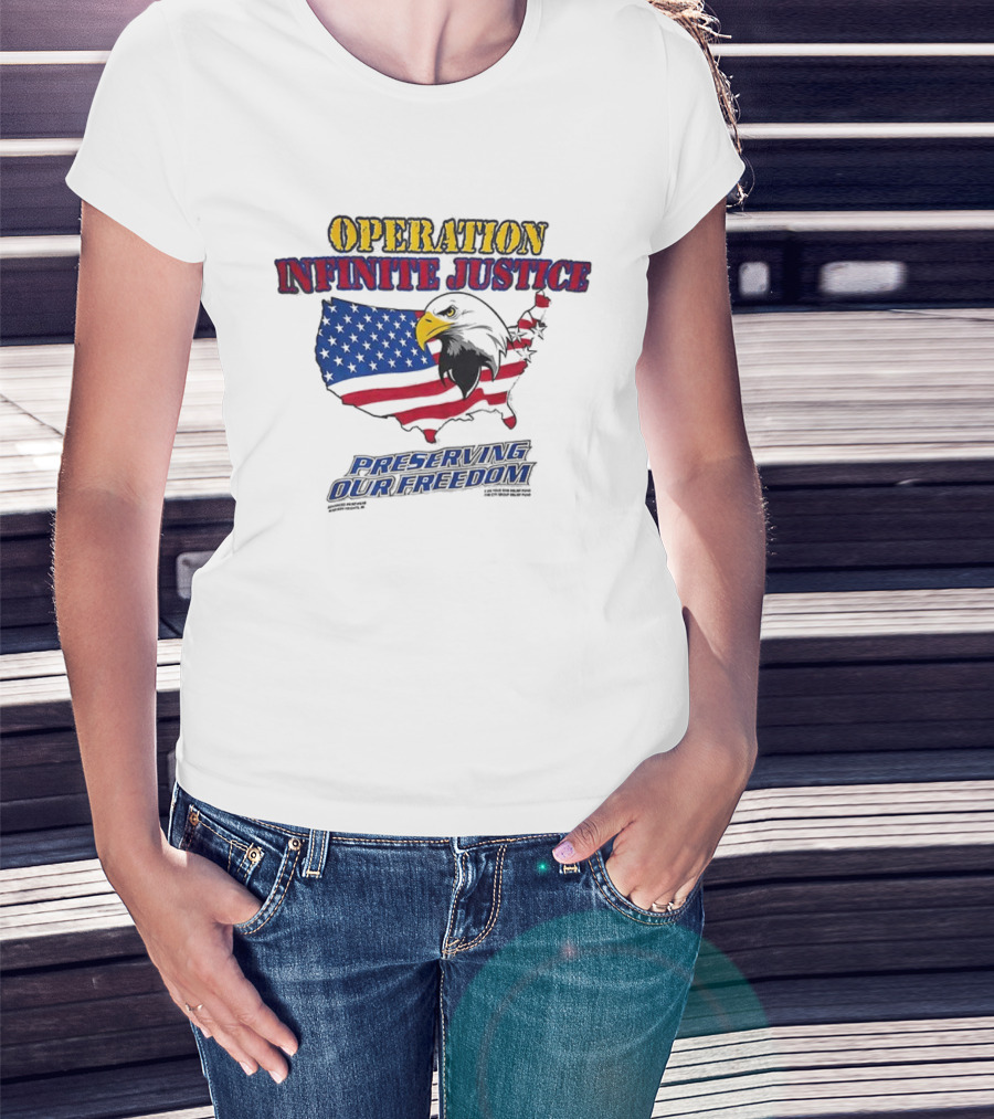 Operation Infinite Justice Eagle USA Flag Preserving Our Freedom T-Shirt