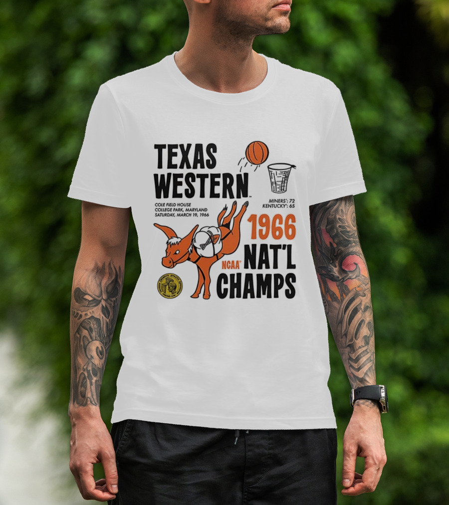 Texas Western 1966 NCAA Nat'l Champs Defeat Kentucky Miners 72-65 T-Shirt