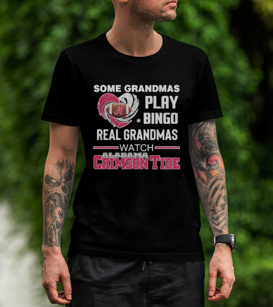 Some Grandmas Play Bingo Real Grandmas Alabama Crimson Tide Diamond Heart T-Shirt