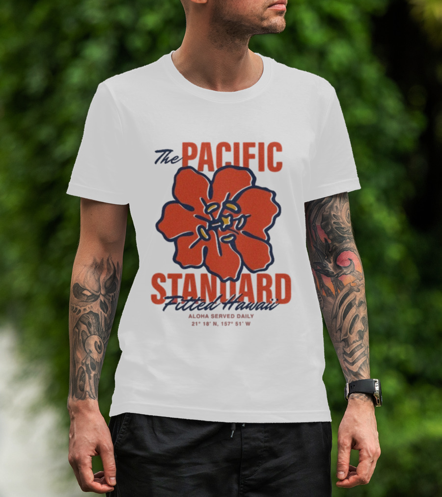 The Pacific Standard Fitted Hawaii Aloha Served Daily 21°18'N 157°51'W T-Shirt