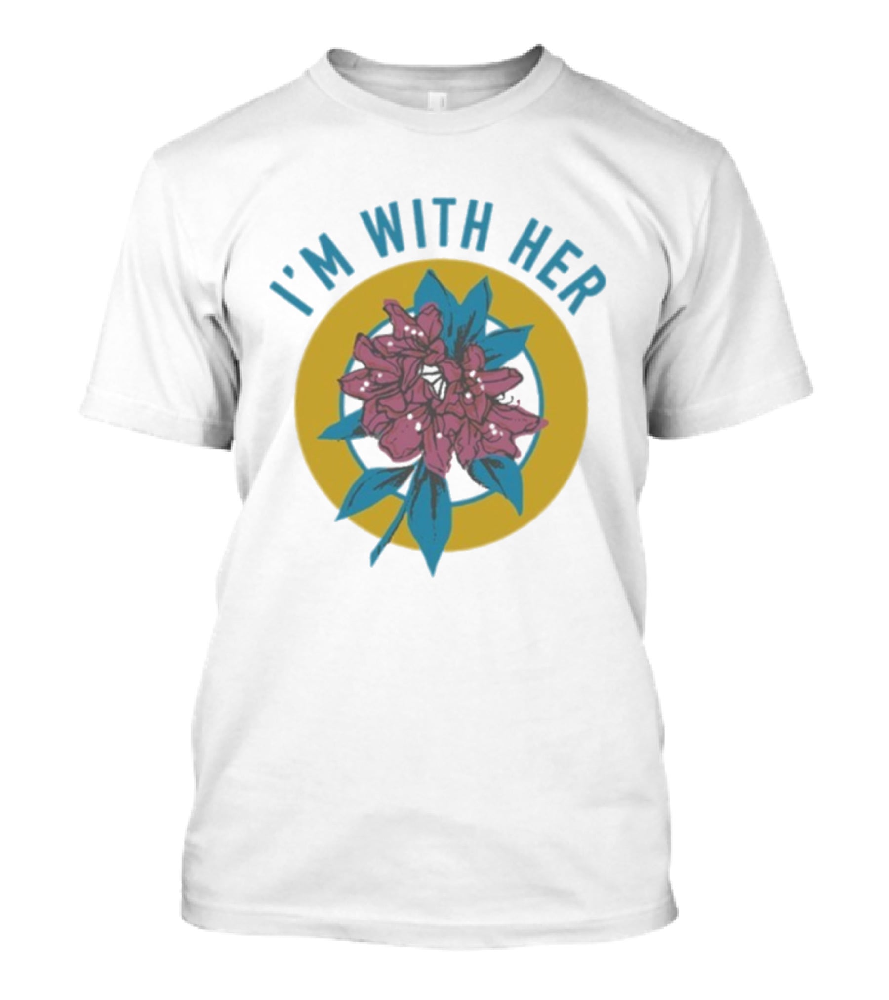 I’m With Her Rhododendron Flower Circle Design T-Shirt