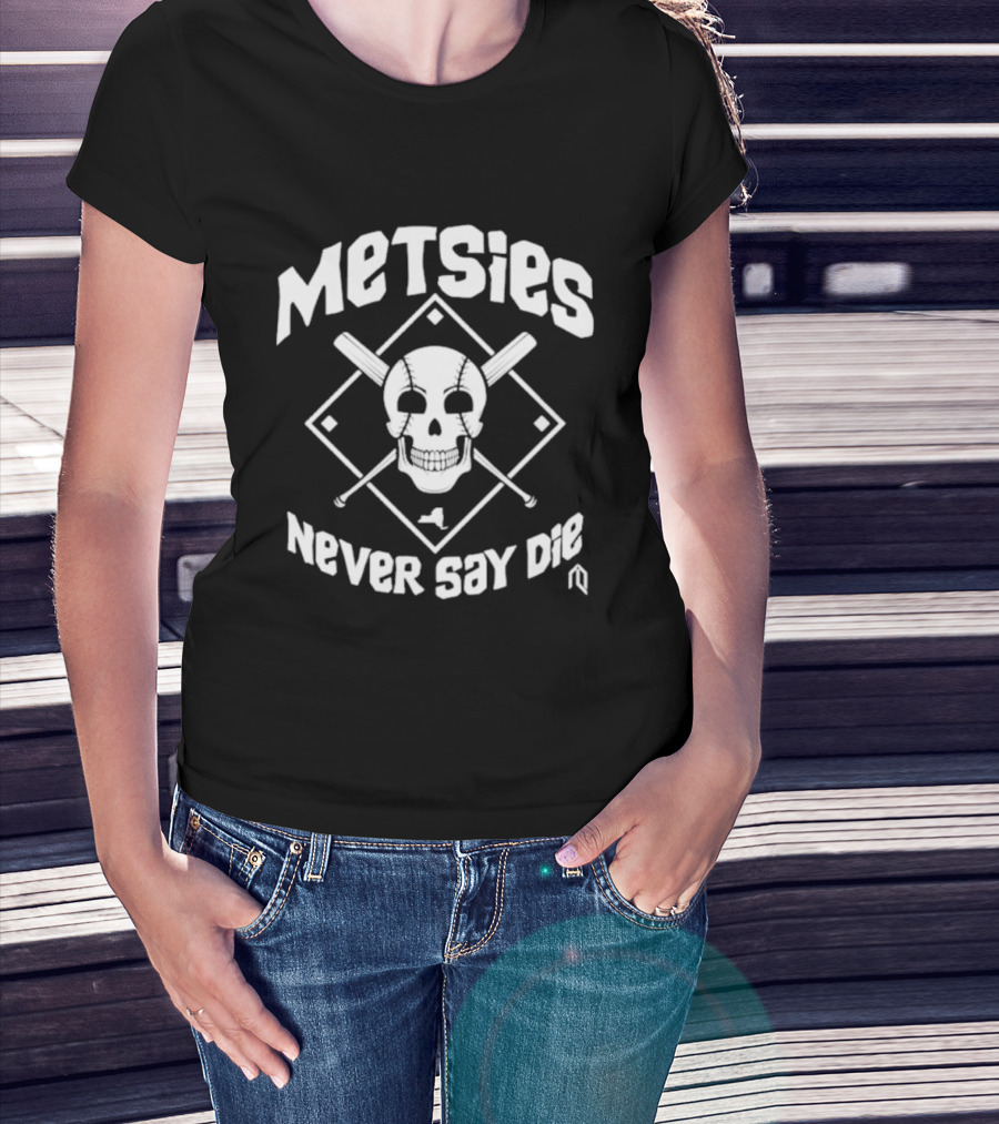 Metsies Never Say Die Skull Crossbones Baseball Diamond Mets Theme T-Shirt