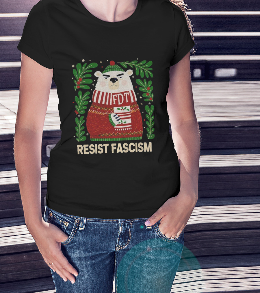 Resist Fascism FDT Bear In Christmas Sweater Anti-Trump T-Shirt