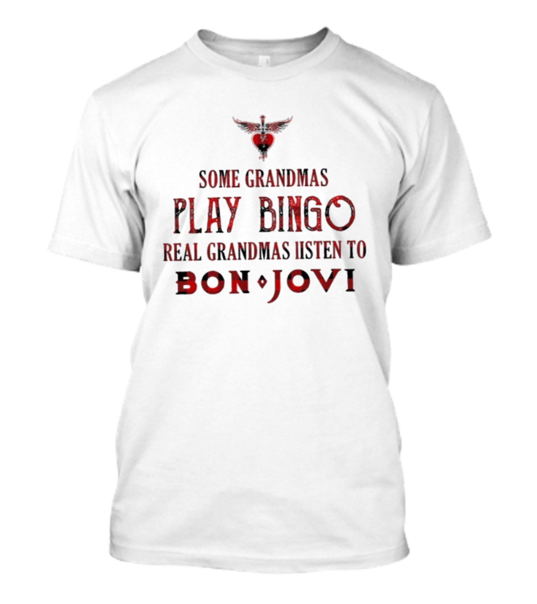 Some Grandmas Play Bingo Real Grandmas Listen To Bon Jovi T-Shirt