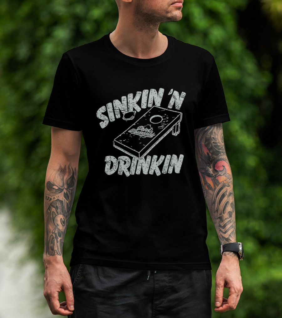 Sinkin 'N Drinkin Drink Wisconsinbly Cornhole Fun T-Shirt