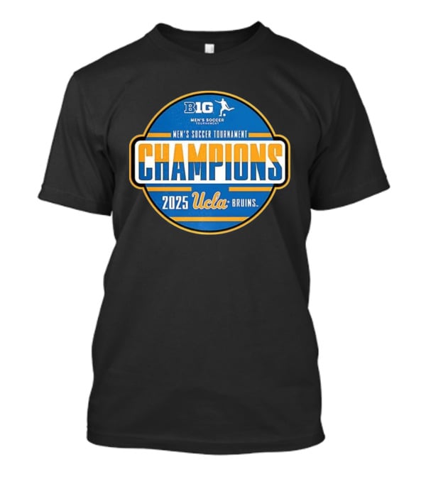 Big Ten Men's Soccer Tournament Champions 2025 UCLA Bruins T-Shirt