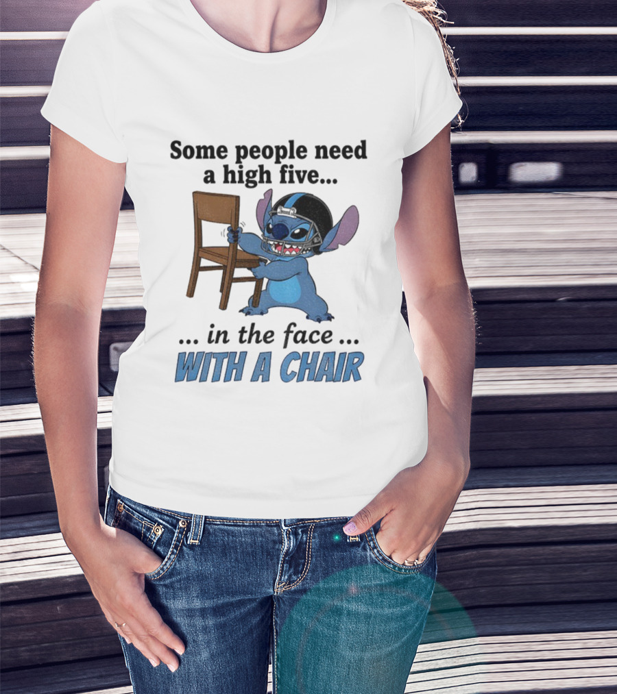 Stitch Some People Need A High Five In The Face With A Chair T-Shirt
