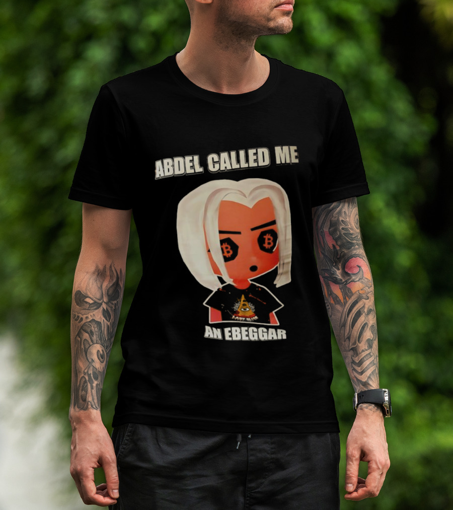 Abdel Called Me An Ebeggar Bitcoin Anime Character T-Shirt