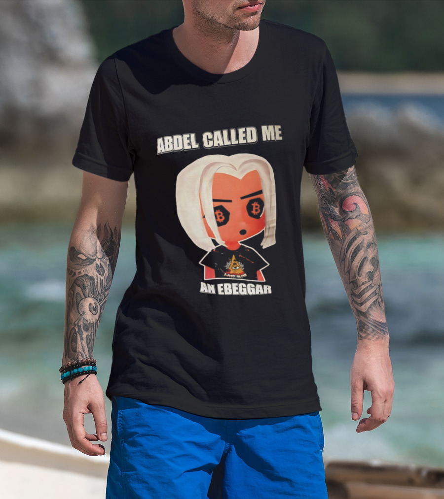 Abdel Called Me An Ebeggar Bitcoin Anime Character T-Shirt
