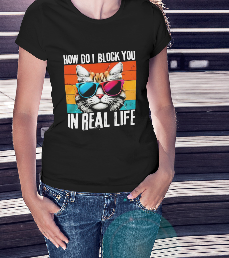 How Do I Block You In Real Life Cat Vintage Sunglasses Retro Stripes T-Shirt