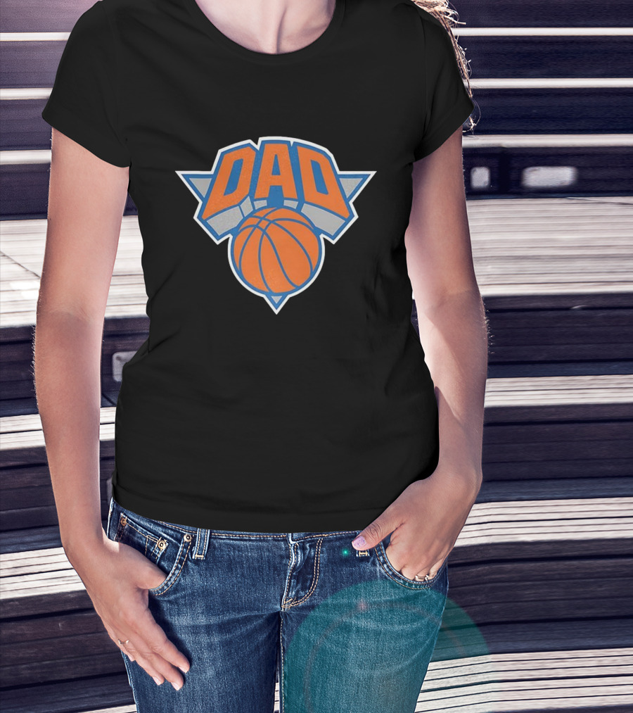 New York Knicks Dad Basketball Fan Gear T-Shirt